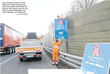  ?? FOTO: IMAGO IMAGES ?? Freie, kostenlose Fahrt: Die Aufhebung der Vignettenp­flicht gilt neben grenznahen Abschnitte­n bei Kufstein und Salzburg auch für das Stück der Rheintalau­tobahn zwischen Hörbranz und Hohenems.