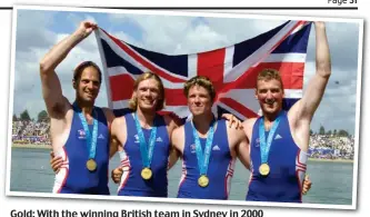  ??  ?? Gold: With thewinning the winning British teamin team in Sydney in 2000