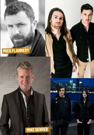  ??  ?? MICK FLANNERY MIKE DENVER