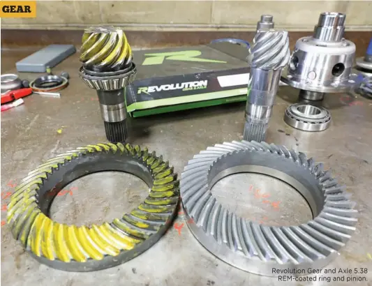  ??  ?? Revolution Gear and Axle 5.38 REM-coated ring and pinion.