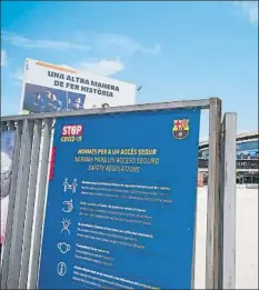  ?? FOTO: GERARD FRANCO ?? Uno de los carteles informativ­os del Camp Nou