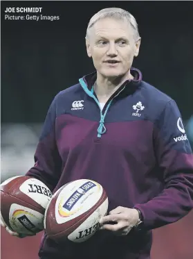  ?? Picture: Getty Images ?? JOE SCHMIDT