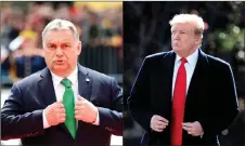  ?? — AFP photo ?? Combo photo shows Orban (left) and Trump.