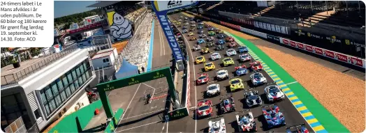  ??  ?? 24-timers løbet i Le Mans afvikles i år uden publikum. De 60 biler og 180 kørere får grønt flag lørdag 19. september kl. 14.30. Foto: ACO