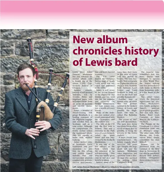  ??  ?? Left: James Duncan Mackenzie’s album is a tribute to his ancestors on Lewis.