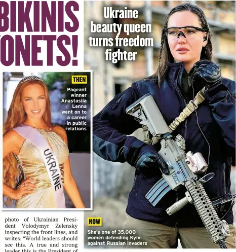  ?? ?? She’s one of 35,000 women defending Kyiv against Russian invaders