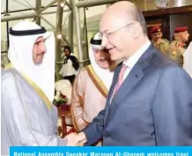  ??  ?? National Assembly Speaker Marzouq Al-Ghanem welcomes Iraqi President Barham Saleh.