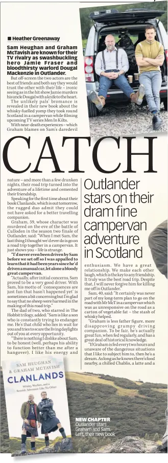  ??  ?? NEW CHAPTER Outlander stars Graham and Sam. Left, their new book