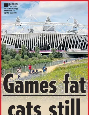  ??  ?? BURDEN: The cost of converting stadium is up to £323m