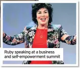  ??  ?? Ruby speaking at a business and self-empowermen­t summit