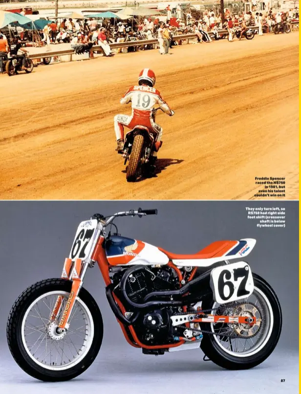  ??  ?? Freddiespe­ncer raced the NS750 in 1981, but even his talent couldn’t win on it They only turn left, so RS750 had right side foot shift (crossover shaft is below flywheel cover)