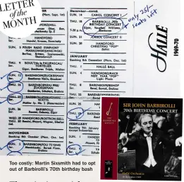  ?? ?? Too costly: Martin Sixsmith had to opt out of Barbirolli’s 70th birthday bash