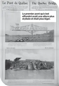  ??  ?? Le premier pont qui s’est effondré avait une allure plus stylisée et était plus léger.