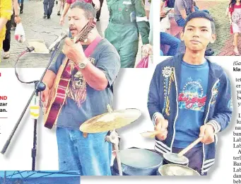  ??  ?? LALUAN
(Gambar kanan) ISLAND Buskers meriahkan Bazar Dataran Labuan. (Gambar atas) bawah rimbunan pepohonan klasik di Dataran Labuan.