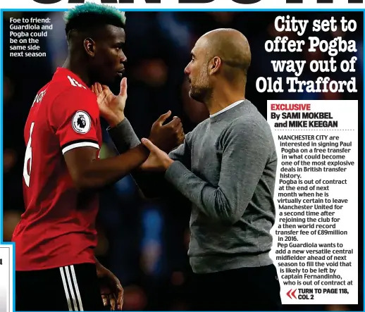  ?? ?? Foe to friend: Guardiola and Pogba could be on the same side next season