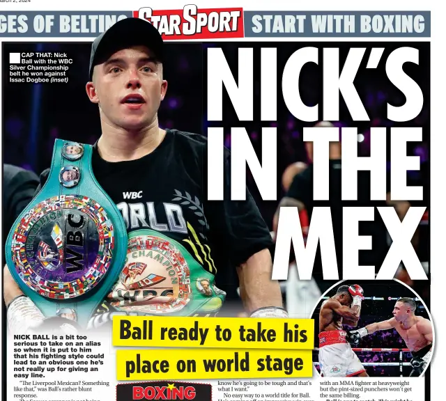  ?? (inset) ?? CAP THAT: Nick Ball with the WBC Silver Championsh­ip belt he won against Issac Dogboe