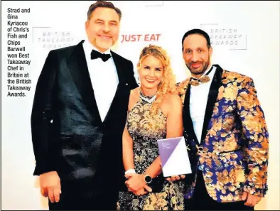  ??  ?? Strad and Gina Kyriacou of Chris’s Fish and Chips Barwell won Best Takeaway Chef in Britain at the British Takeaway Awards.