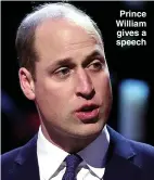  ??  ?? Prince William gives a speech
