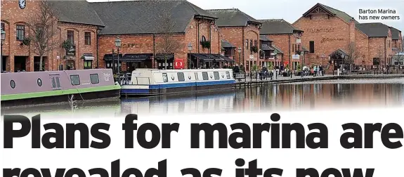  ?? ?? Barton Marina has new owners