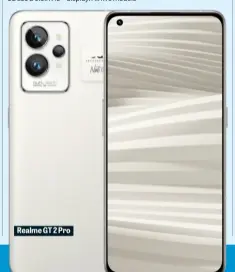  ?? ?? Realme GT 2 Pro