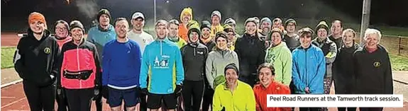  ?? ?? Peel Road Runners at the Tamworth track session.