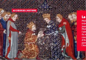 ?? Photo Josse / Leemage ?? L’hommage du roi d’Angleterre Edouard III (1312-1377) à Philippe VI de Valois (12941350), roi de France, en 1330.