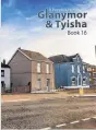  ??  ?? Book 16 of the Glanymor and Tyisha People’s History