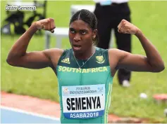  ??  ?? Caster Semenya