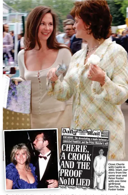  ??  ?? Close: Cherie with Caplin in 2002. Inset, our story from the same year and Peter Foster with one-time girlfriend Sam Fox. Top, Foster today