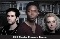  ??  ?? COC Theatre Presents: Buzzer