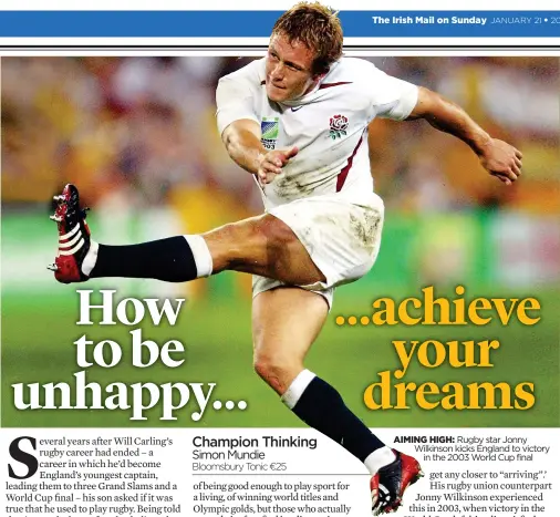  ?? ?? AIMING HIGH: Rugby star Jonny Wilkinson kicks England to victory in the 2003 World Cup final