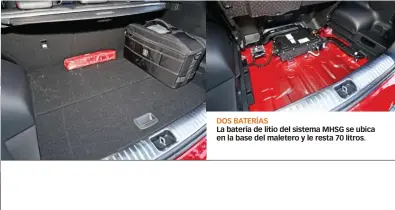  ??  ?? DOS BATERÍAS La batería de litio del sistema MHSG se ubica en la base del maletero y le resta 70 litros.