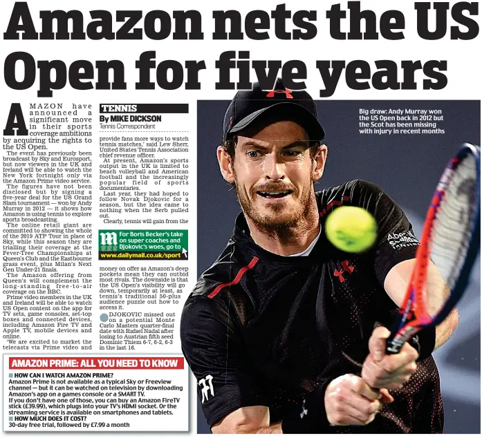  ??  ?? For Boris Becker’s take on super coaches and Djokovic’s woes, go to Big draw: Andy Murray won the US Open back in 2012 but the Scot has been missing with injury in recent months