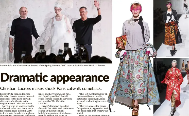  ?? — Reuters ?? Lacroix (left) and Van Noten at the end of the Spring/summer 2020 show at Paris Fashion Week.