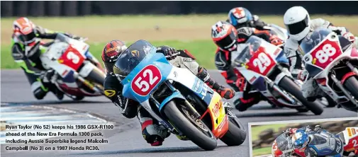  ??  ?? Ryan Taylor (No 52) keeps his 1986 GSX-R1100 ahead of the New Era Formula 1300 pack, including Aussie Superbike legend Malcolm Campbell (No 3) on a 1987 Honda RC30.
