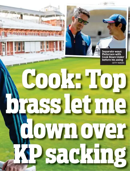  ?? GETTY IMAGES ?? Separate ways: Pietersen with Cook Down Under before his axing