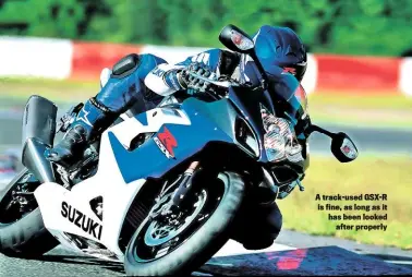  ??  ?? A track-used GSX-R is fine, as long as it has been looked after properly