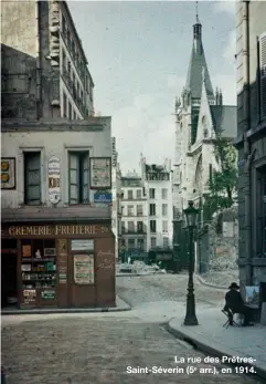  ??  ?? La rue des PrêtresSai­nt-Séverin (5e arr.), en 1914.