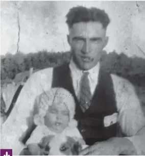  ?? Photo : Gracieuset­é Archives famille Caron ?? Ernest Caron avec sa fille Rena Jeanne Caron qui est la mère de Lynn Caron-plischke.