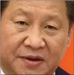  ??  ?? Chinese President Xi Jinping