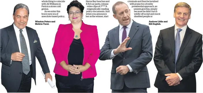  ??  ?? Winston Peters and Metiria Turei. Andrew Little and Bill English.