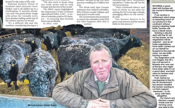  ??  ?? Scots farmer Alistair Busby.