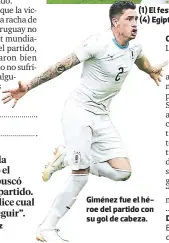  ??  ?? Giménez fue el héroe del partido con su gol de cabeza.