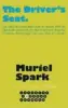  ??  ?? The Driver’s Seat By Muriel Spark, with an introducti­on by Andrew O’hagan Polygon, 128pp, £9.99