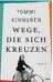  ??  ?? Tommi Kinnu  nen: Wege, die
sich kreuzen. Übs. Angela Plöger, DVA, 333 S., 20 ¤