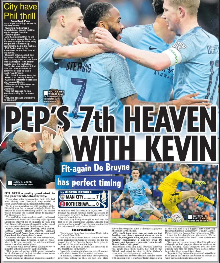  ??  ?? ®Ê ROUT OF THIS WORLD: Kevin De Bruyne (right) celebrates with team-mates