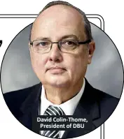 David Colin-thome, President of DBU