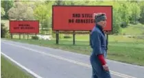  ??  ?? FRANCES MCDORMAND stars in Three Billboards.