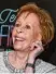  ??  ?? Carol Burnett