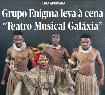  ?? DR ?? Actores do grupo Enigma Teatro durante os ensaios da opereta a ser exibida na Liga Africana